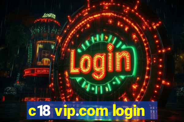 c18 vip.com login